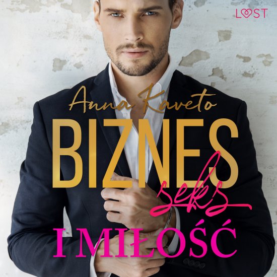 Biznes, seks i mi�o�� - opowiadanie erotyczne