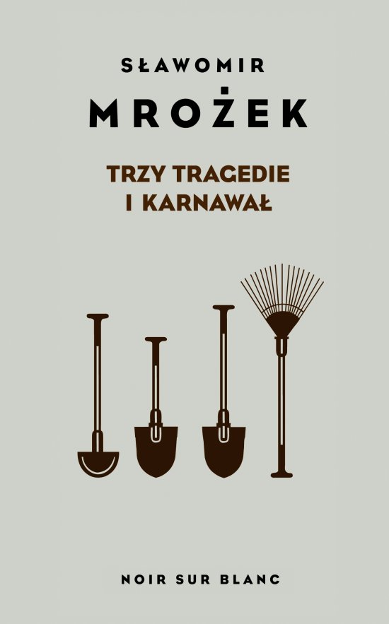 Trzy tragedie i karnawa�