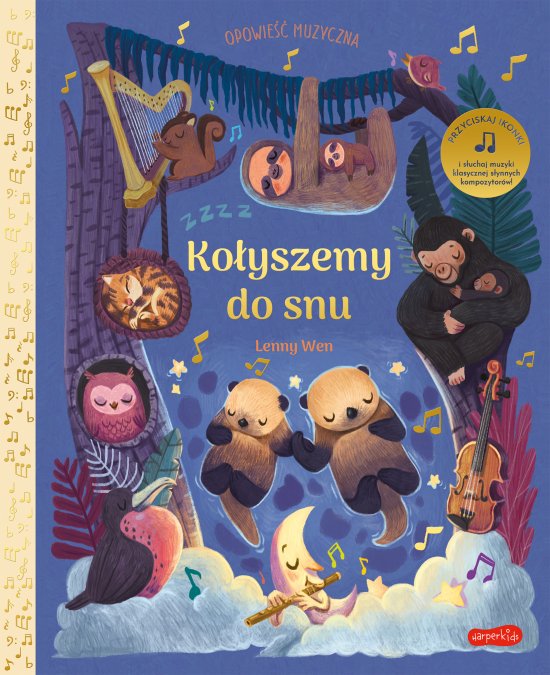 Ko�yszemy do snu. Opowie�� muzyczna