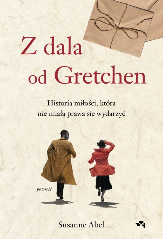Z dala od Gretchen. Historia mi�o�ci, kt�ra nie mia�a prawa si� wydarzy�