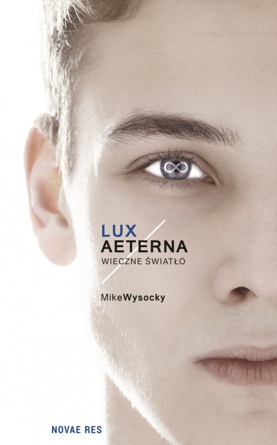 Lux Aeterna. Wieczne �wiat�o