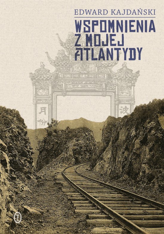 Wspomnienia z mojej Atlantydy
