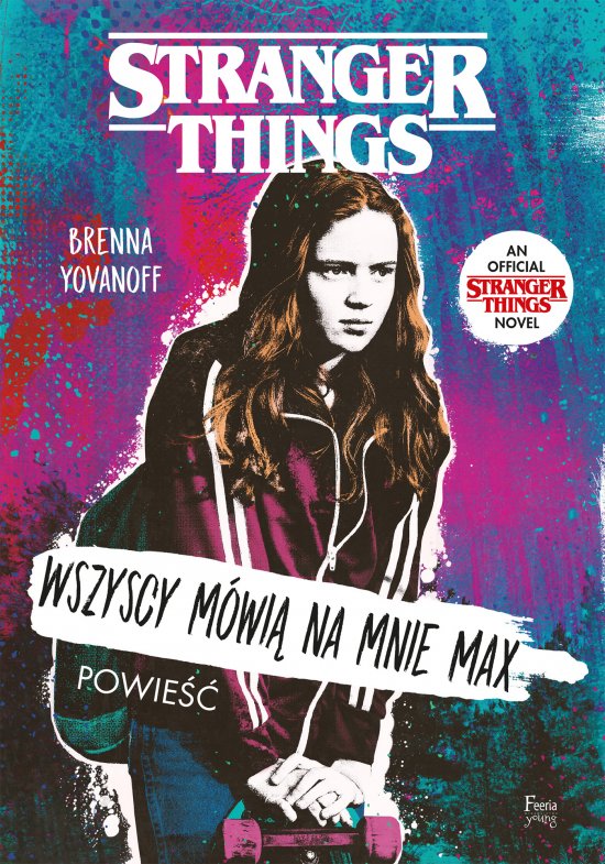 Wszyscy m�wi� na mnie Max. Stranger Things