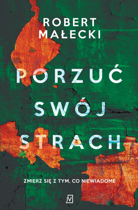 Porzu� sw�j strach