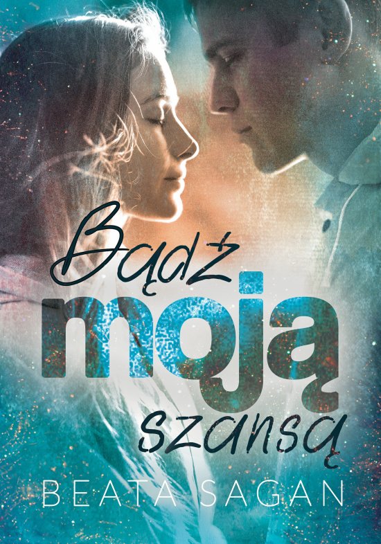 B�d� moj� szans�