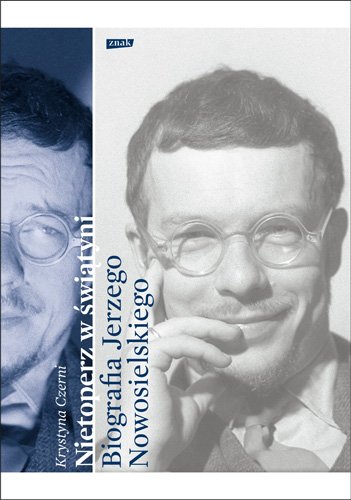 Nietoperz w �wi�tyni. Biografia Jerzego Nowosielskiego