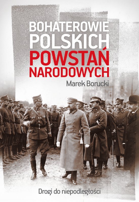 Bohaterowie polskich powsta� narodowych