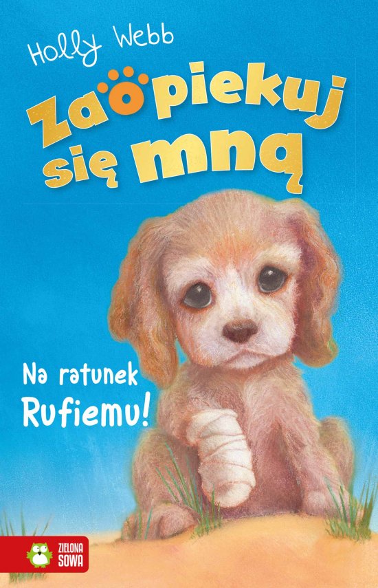 Zaopiekuj si� mn�. Na ratunek Rufiemu