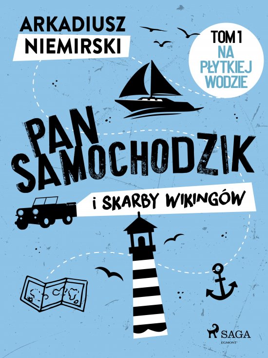 Pan Samochodzik i skarby wiking�w Tom 1 - Na p�ytkiej wodzie