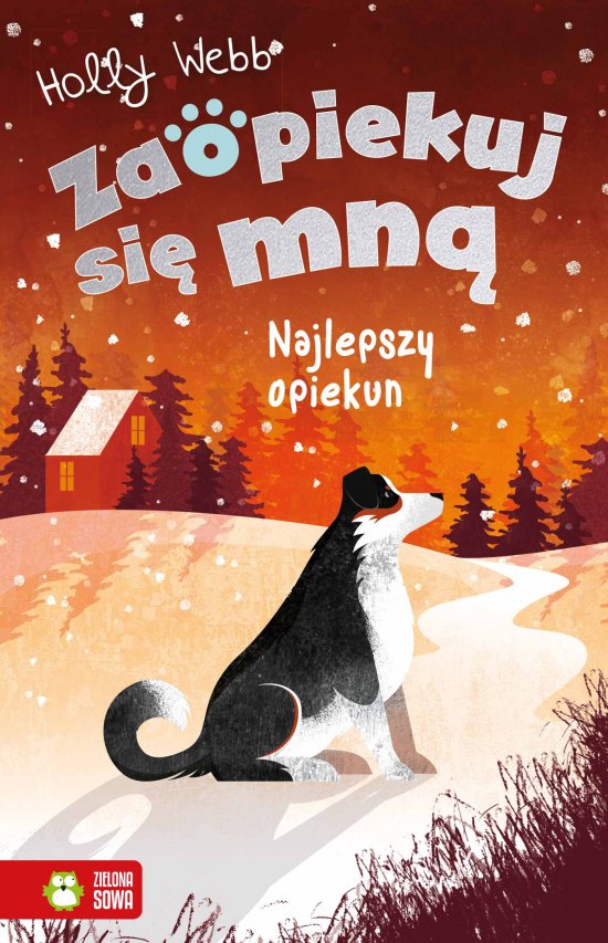 Zaopiekuj si� mn�. Najlepszy opiekun