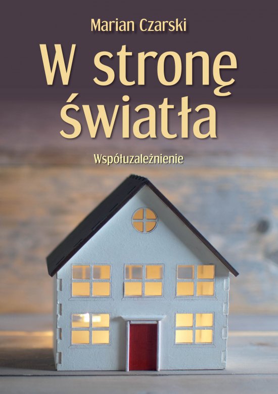 W stron� �wiat�a. Wsp�uzale�nienie