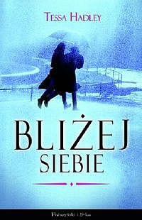 Bli�ej siebie