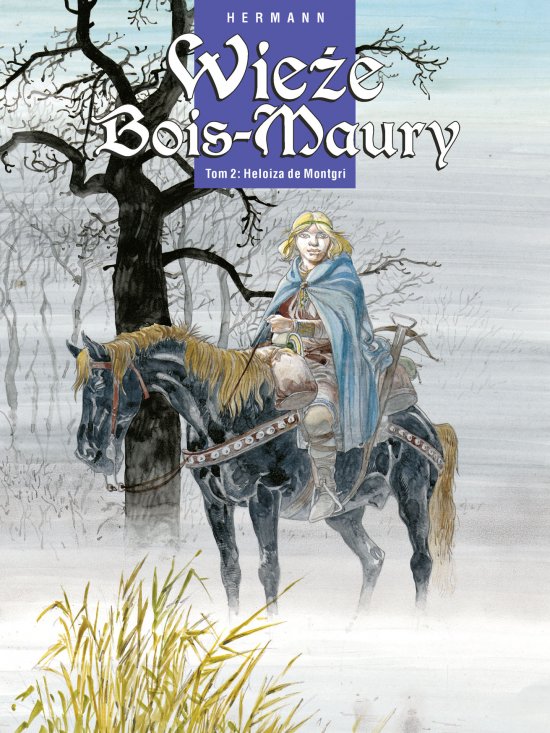 Wie�e Bois-Maury. Tom 2. Heloiza de Montgri