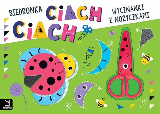 Wycinanki z no�yczkami. Biedronka ciach, ciach!