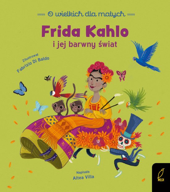 O wielkich dla ma�ych. Frida Kahlo