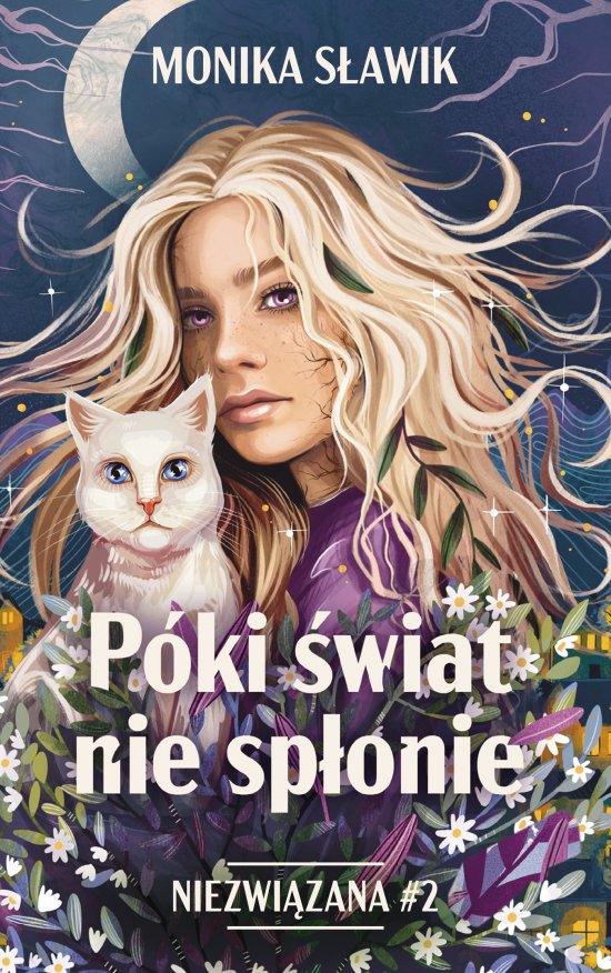 P�ki �wiat nie sp�onie. Niezwi�zana. Tom 2