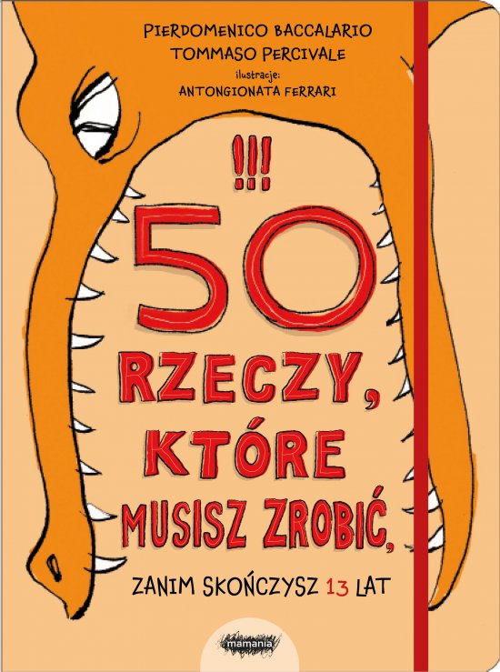 50 rzeczy, kt�re musisz zrobi�, zanim sko�czysz 13 lat