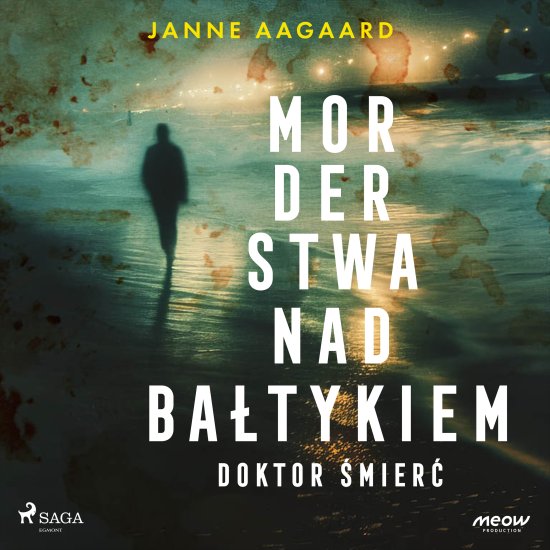 Morderstwa nad Ba�tykiem. Cz�� 4. Doktor �mier�