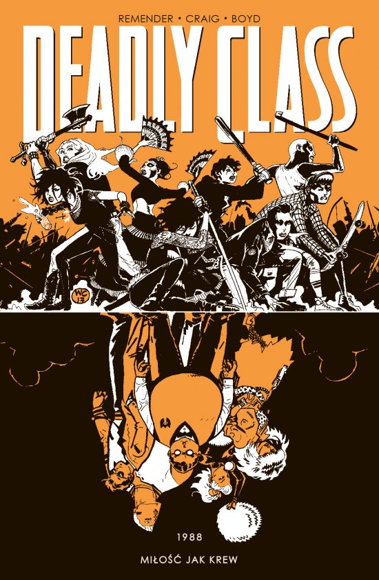 Deadly Class T.7. 1988 Mi�o�� jak krew