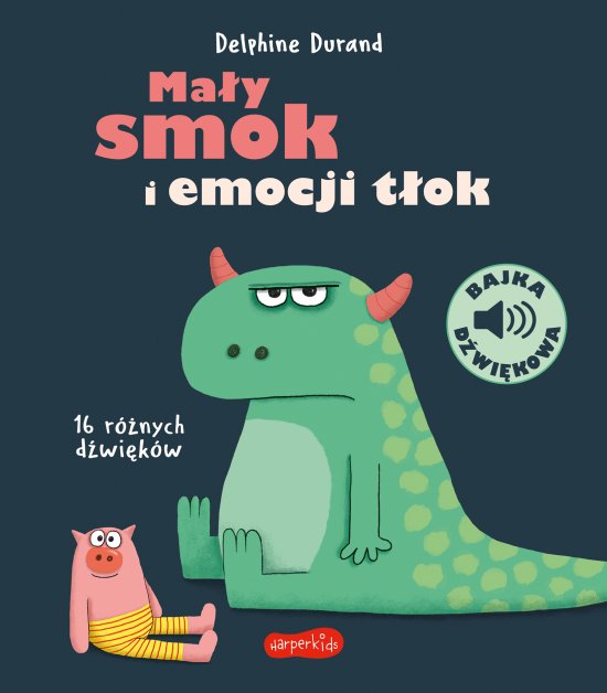 Ma�y smok i emocji t�ok. Bajka d�wi�kowa