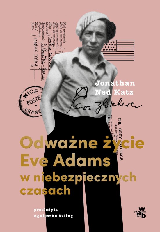 Odwa�ne �ycie Eve Adams w niebezpiecznych czasach