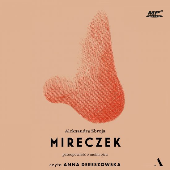 Mireczek. Patoopowie�� o moim ojcu