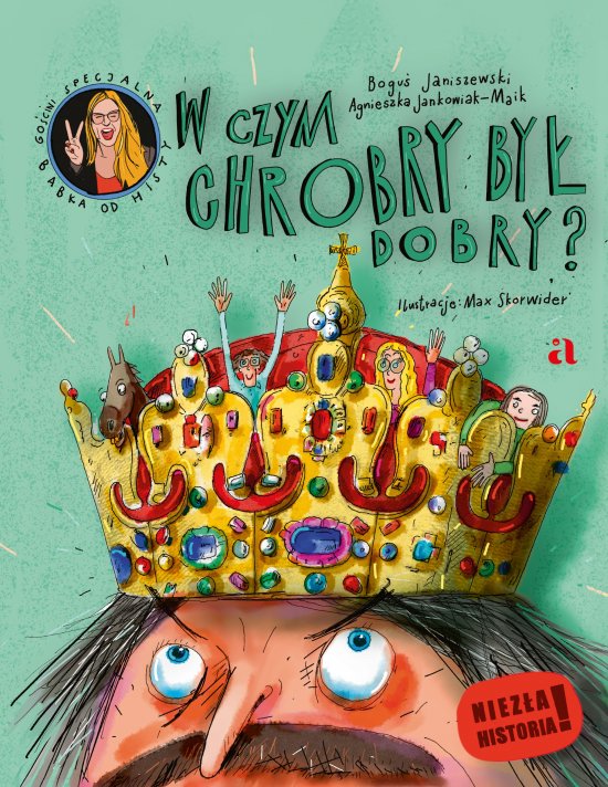 W czym Chrobry by� dobry?