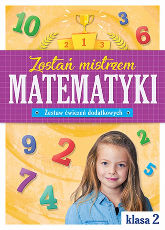 Zosta� mistrzem matematyki. Zestaw �wicze� dodatkowych klasa 2