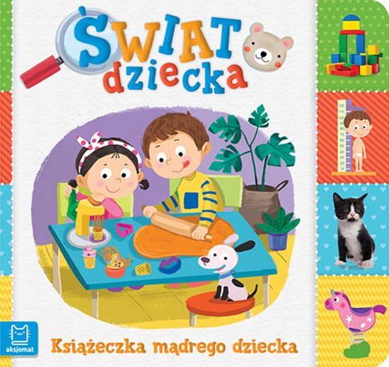 �wiat dziecka. Ksi��eczka m�drego malucha