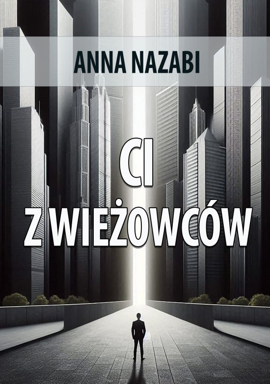 Ci z wie�owc�w