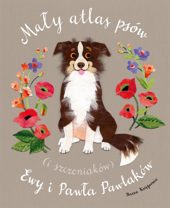 Ma�y atlas ps�w (i szczeniak�w) Ewy i Paw�a Pawlak�w