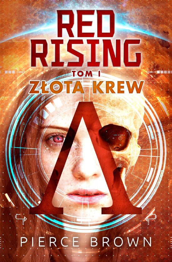 Red Rising. Tom 1. Z�ota krew