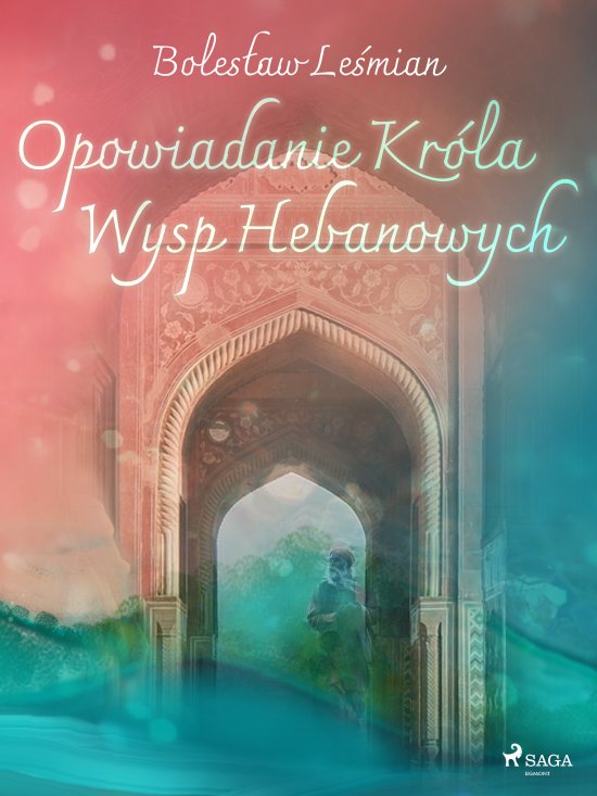 Opowiadanie Kr�la Wysp Hebanowych