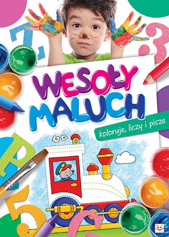 Weso�y maluch. Koloruje, liczy i pisze