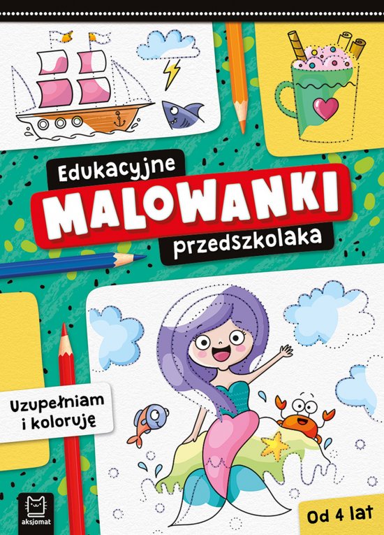 Edukacyjne malowanki przedszkolaka. Uzupe�niam i koloruj�