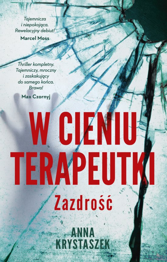 W cieniu terapeutki. Zazdro��