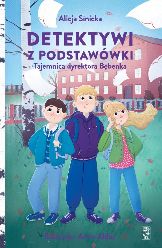 Detektywi z podstaw�wki. Tajemnica dyrektora B�benka