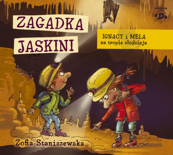 Ignacy i Mela na tropie z�odzieja. Zagadka jaskini