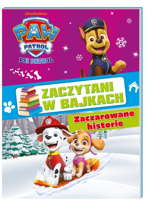 Psi Patrol. Zaczytani w bajkach. Zaczarowane historie