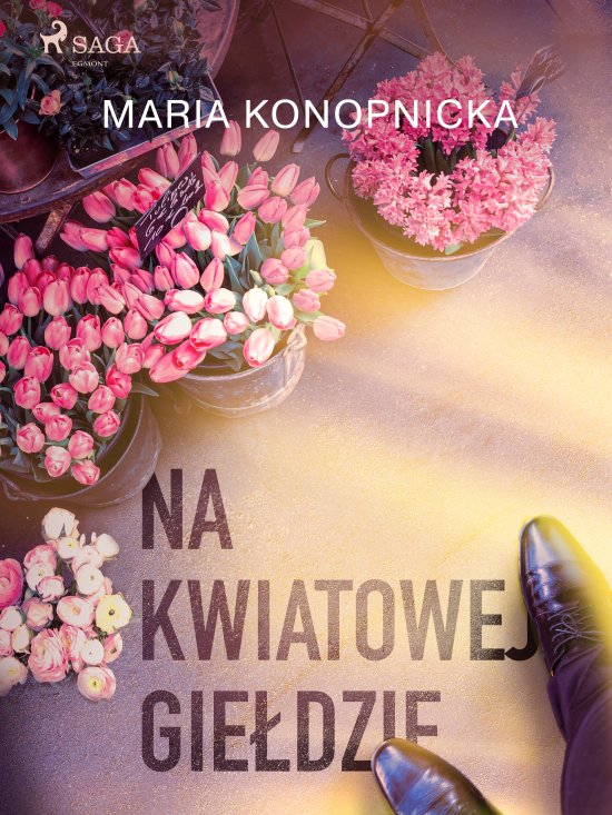 Na kwiatowej gie�dzie
