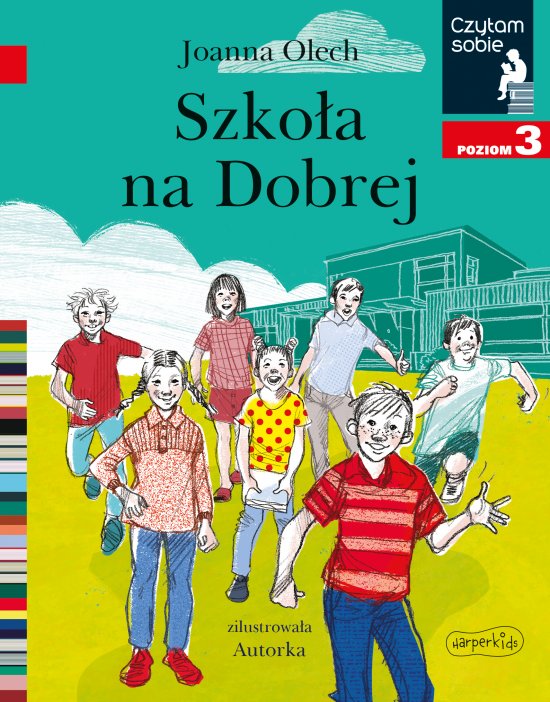 Szko�a na Dobrej. Czytam sobie. Poziom 3
