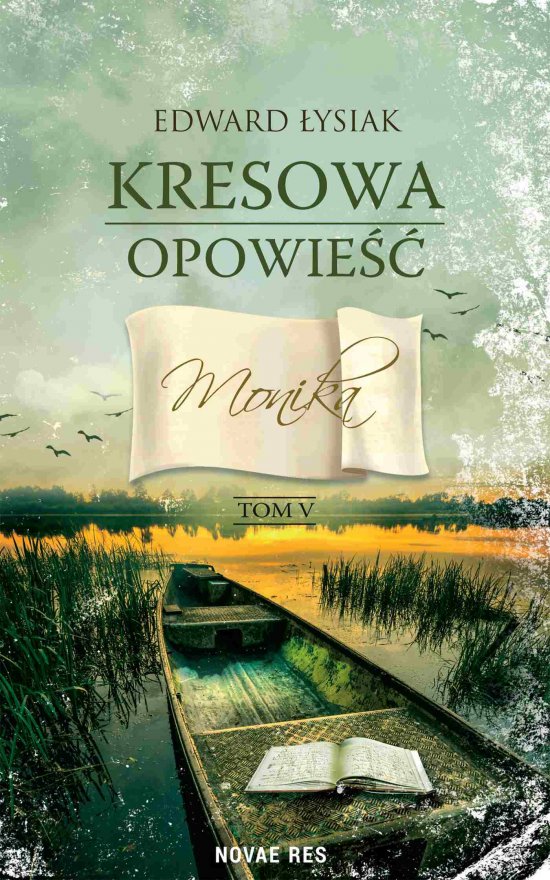 Kresowa opowie��. Tom 5. Monika