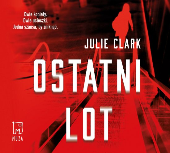 Ostatni lot. The Last Flight