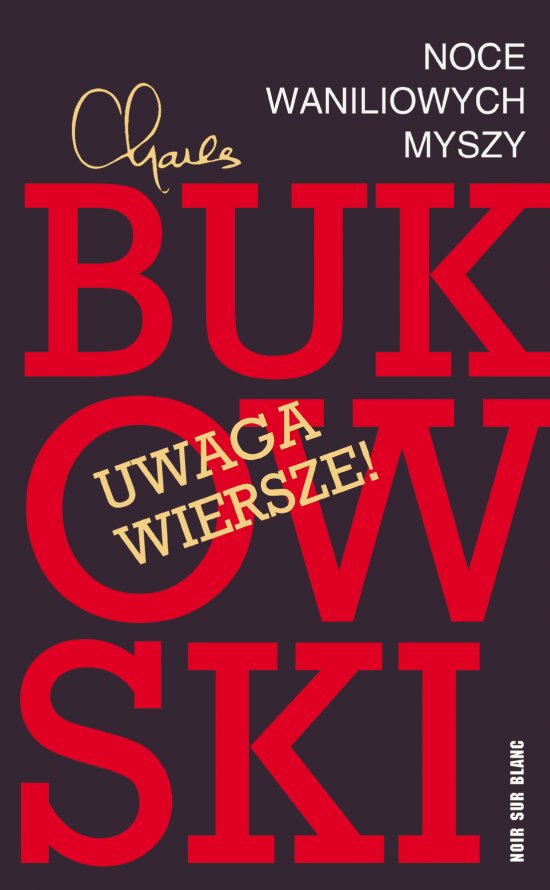 Noce waniliowych myszy. Wyb�r wierszy