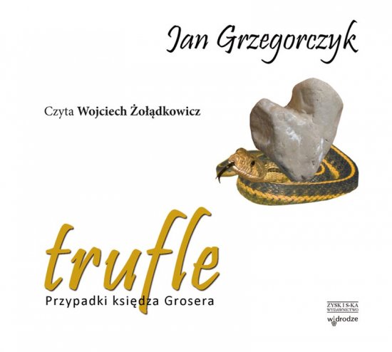 Trufle. Przypadki ksi�dza Grosera