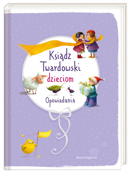 Ksi�dz Twardowski dzieciom. Opowiadania