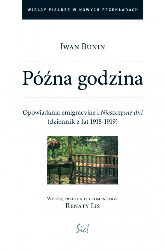 P�na godzina. Opowiadania emigracyjne i "Nieszcz�sne dni" (dziennik z lat 1918-1919)