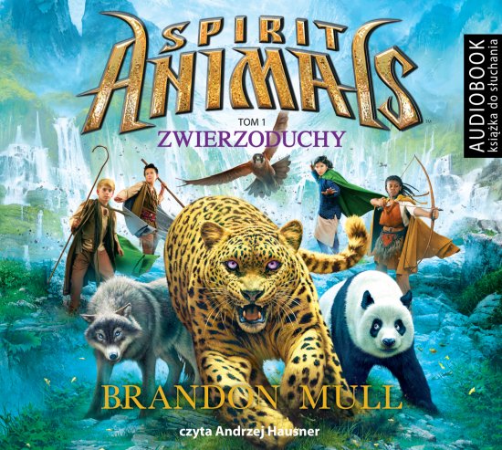 Spirit Animals. Tom 1. Zwierzoduchy