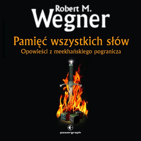 Opowie�ci z meekhanskiego pogranicza. Pami�� wszystkich s��w