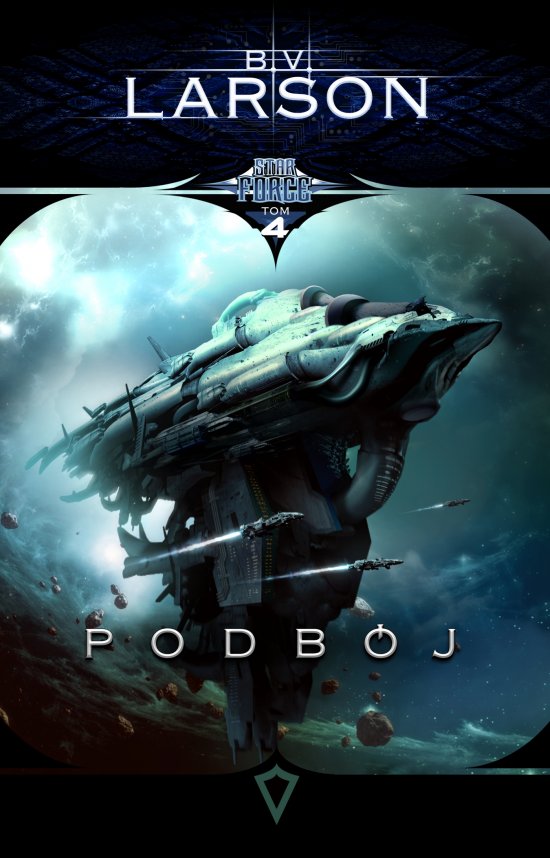 Star Force. Tom 4. Podb�j